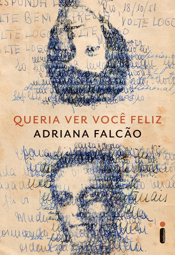 Queria ver você feliz, de Falcão, Adriana. Editora Intrínseca Ltda., capa mole em português, 2014