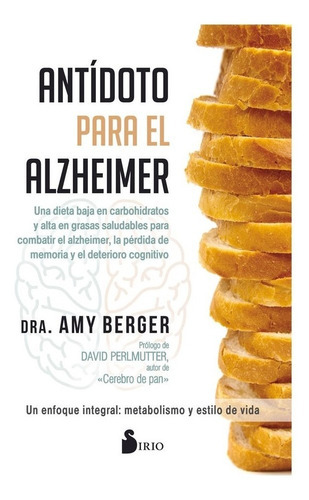 Libro Antidoto Para El Alzheimer, De Berger, Amy. Editorial Sirio, Tapa Blanda, Edición 1 En Español, 2022