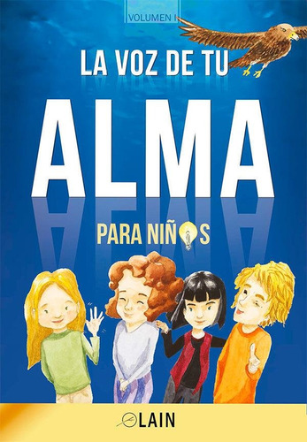 Libro La Voz De Tu Alma Para Niños - Garcia Calvo, Lain