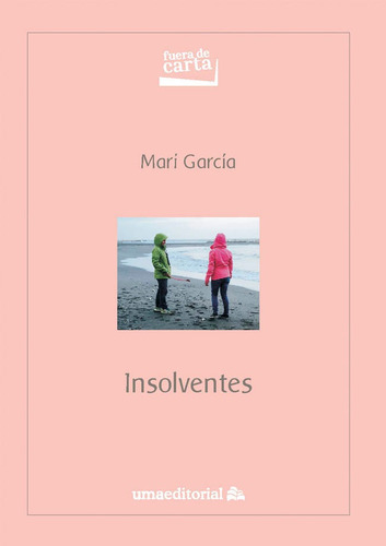 Insolventes - García Ferrer, Maria Del Carmen  - * 