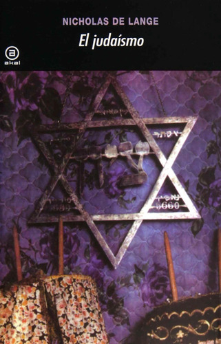 El Judaísmo Nicholas De Lange Ediciones Akal