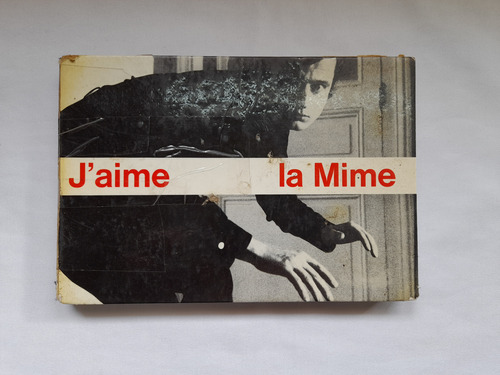 J'aime La Mime. Mimos. Jean Pierre Moulin. Yvan Dalain (Usado)