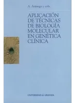 Comprar Aplicación De Técnicas De Biología Molecular En Genética Clí