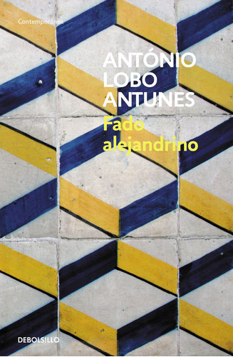 Fado Alejandrino Dbc - Lobo Antunes,antonio