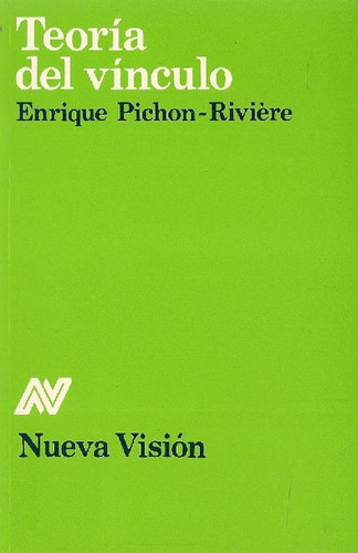 Libro Teoría Del Vinculo De Enrique Pichon Rivière