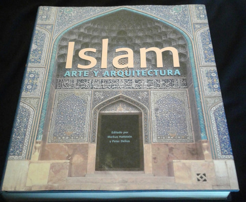Islam Arte Y Arquitectura Editorial Konemann