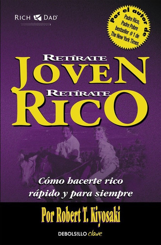 Libro Retírate Joven Y Rico - Kiyosaki, Robert T.