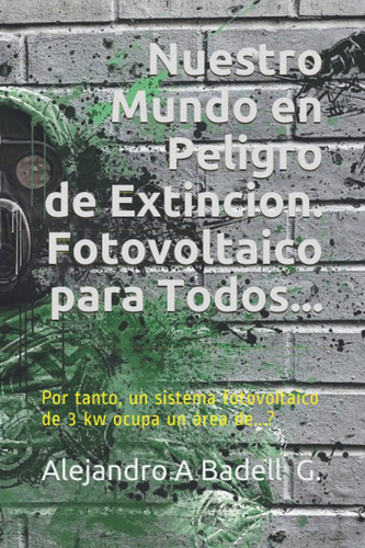 Libro: Nuestro Mundo En Peligro De Extincion. Fotovoltaico P
