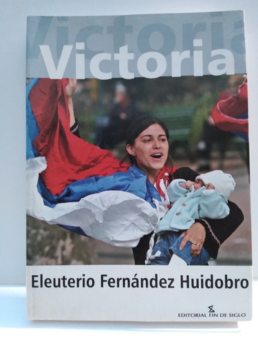 Victoria - Eleuterio Fernández Huidobro