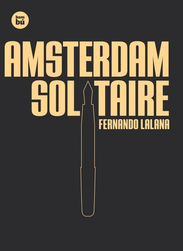 Amsterdam Solitaire, de Lalana Josa, Fernando. Editorial Bambú, tapa dura en español