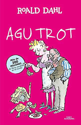 Agu Trot -coleccion Alfaguara Clasicos-