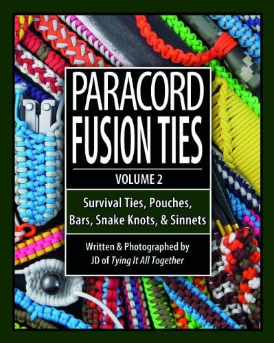 Paracord Fusion Ties - Volume 2: Survival Ties, Pouches, Bars, Snake Knots, And Sinnets, De J.d. Lenzen. Editorial 4th Level Indie, Tapa Blanda En Inglés