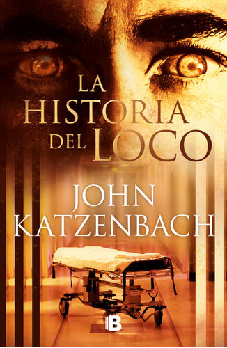 La Historia Del Loco / Katzenbach, John