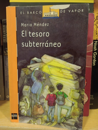 El Tesoro Subterráneo - Mario Méndez - El Barco De Vapor