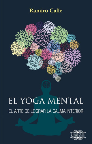 El Yoga Mental, De Ramiro Calle