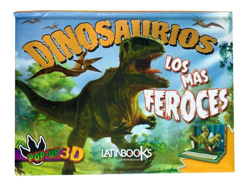 Libro Dinosaurios Los Mas Feroces En 3d Pop-up Para Niños | Cuotas sin  interés