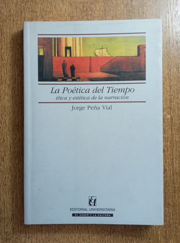 Libro La Poética Del Tiempo / Jorge Peña Vial