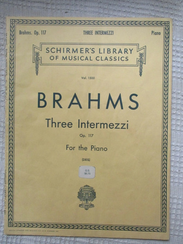 Imagen 1 de 4 de Partitura Brahms - Three Intermezzi. Schirmer's Library