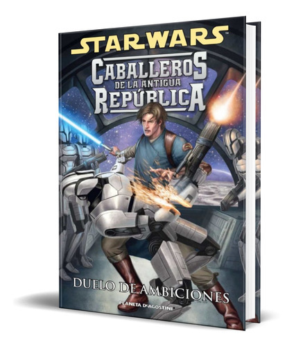 Star Wars Caballeros De La Antigua Republica Vol. 7, De Brian Ching,john Jackson Miller. Editorial Planeta Deagostini, Tapa Blanda En Español, 2011