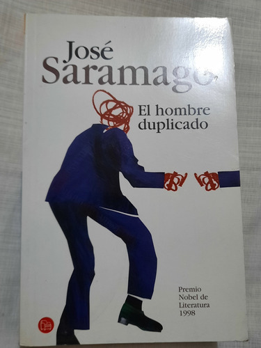 El Hombre Duplicado/.josé Saramago/premio Nobel 1998/ Impeca