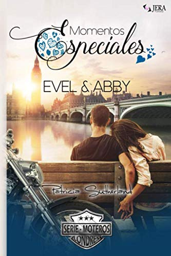 Momentos Especiales - Evel & Abby: Novela Romantica Corta -e