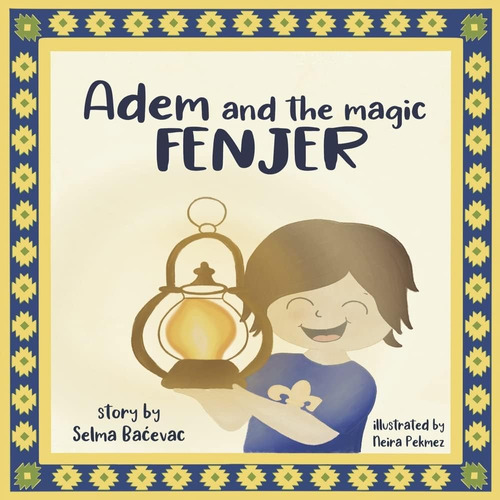Libro: Adem And The Magic Fenjer: A Moving Story About Refug