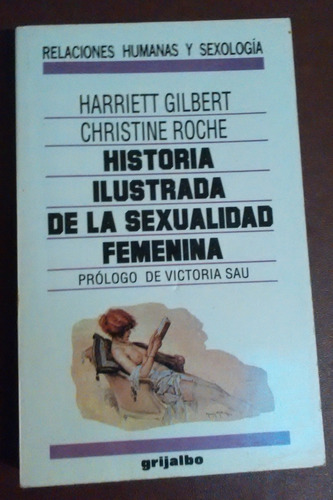 Historia Ilustrada De La Sexualidad Femenina Harriett Gilber
