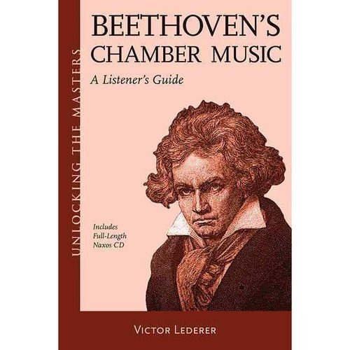 Música De Cámara De Beethoven: Guía De Un Oyente