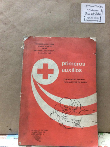 Curso De Primeros Auxilios - Graciela De Vélez - Año 1980