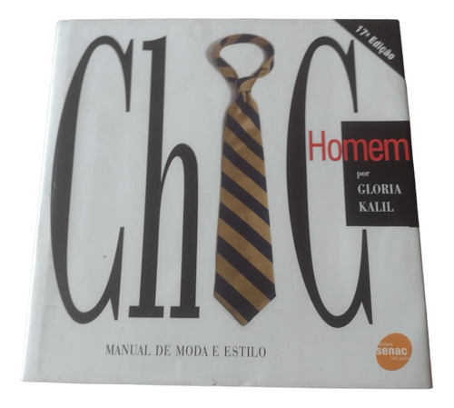 Chic Homem - Gloria Kalil