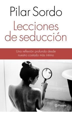 Lecciones De Seduccion - Sordo Pilar (papel)