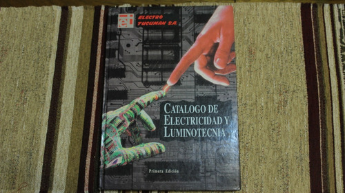 Catalogo De Electricidad Y Luminotecnia +electro Tucuman S.a