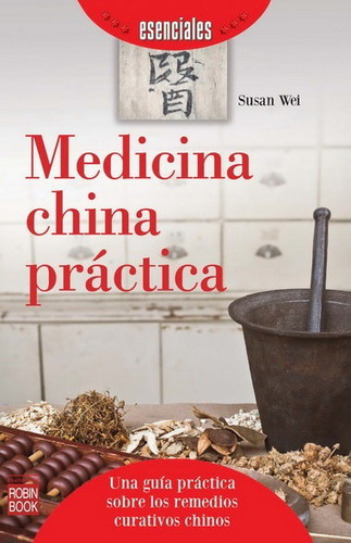 Medicina China Practica - Wei, Susan