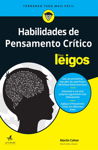 Habilidades De Pensamento Crítico Para Leigos, de Cohen, Martin. Starling Alta Editora E Consultoria  Eireli, capa mole em português, 2016