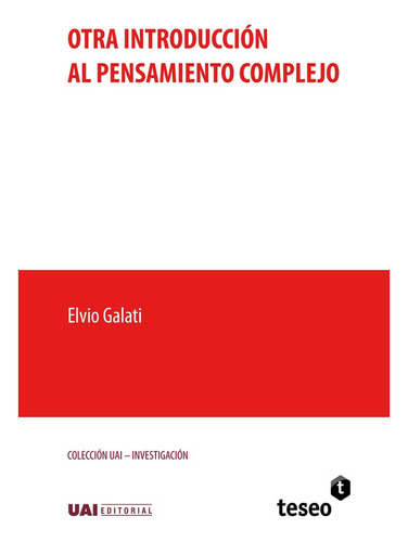 Otra Introduccion Al Pensamiento Complejo - Galati, Elvio