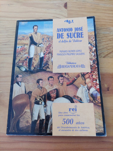 Antonio Jose De Sucre El Delfin De Bolivar , Milagros B (Usado)