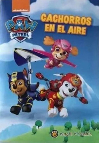 Libro - Cachorros En El Aire 2 [paw Patrol] [ilustrado] - P