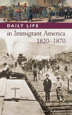 Libro Daily Life In Immigrant America, 1820-1870 - Bergqu...