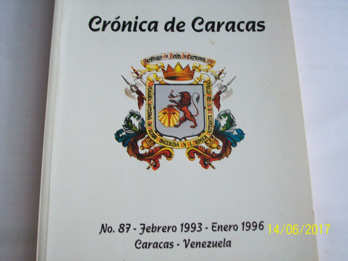 Crónica De Caracas. N° 87. Cronista: Juan. E. Montenegro