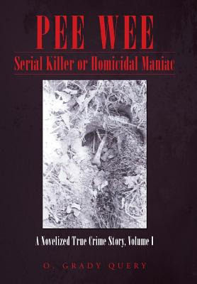 Libro Pee Wee Serial Killer Or Homicidal Maniac: A Noveli...