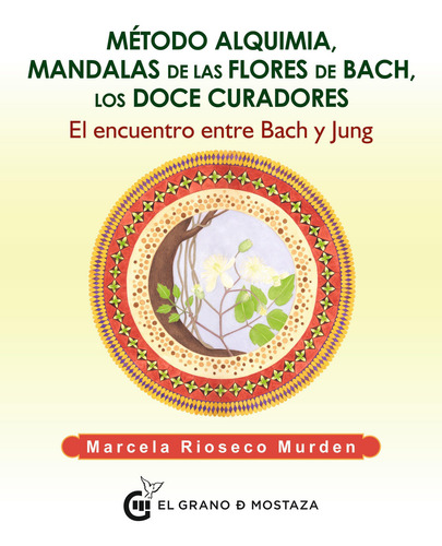 Metodo Alquimia, Mandalas De Las Flores De Bach, Los Doce Cu