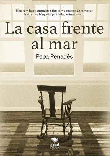 Libro: La Casa Frente Al Mar. Penadés, Pepa. Bubok Publishin