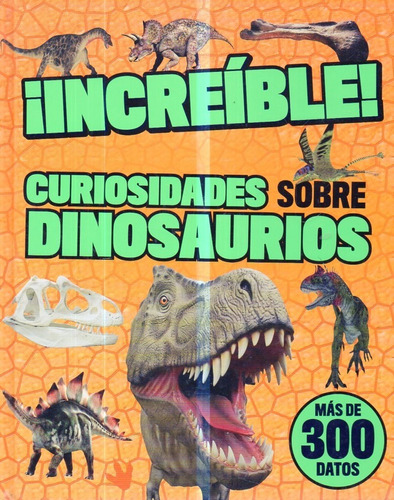 Increible Curiosidades Sobre Dinosaurios 