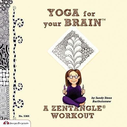 Yoga For Your Brain (tm) A Zentangle (r) Workout..., De Bartholomew, Sandy. Editorial Design Originals En Inglés