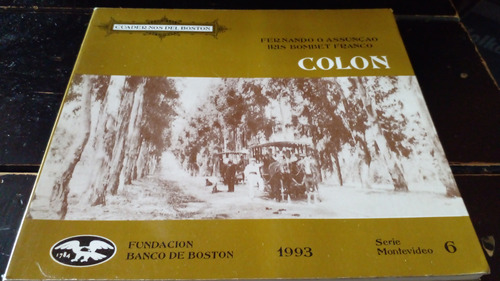 Fernando Assunçao. Iris Bombet Franco. Colón