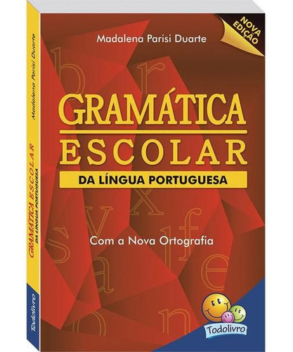 Gramática Escolar Da Língua Portuguesa, De Duarte, Madalena Parisi. Editora Todolivro, Capa Mole Em Português