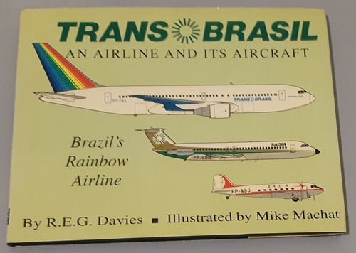 Livro Transbrasil - An Airline And Its Aircraft ( Inglês )