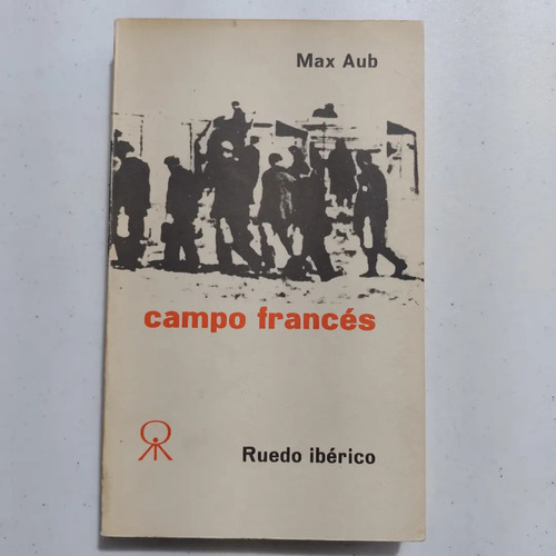 Max Aub. Campo Francés. Primera Edición 