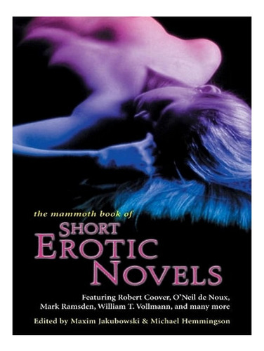 The Mammoth Book Of Short Erotic Novels - Mammoth Book. Ew04