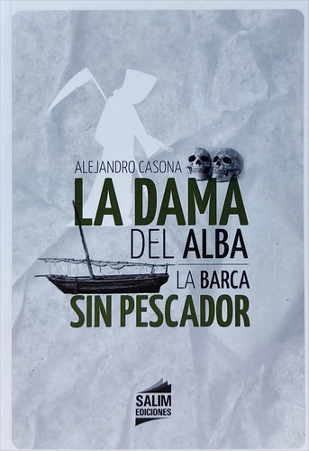 La Dama Del Alba, La Barca Sin Pescador - Alejandro Casona 